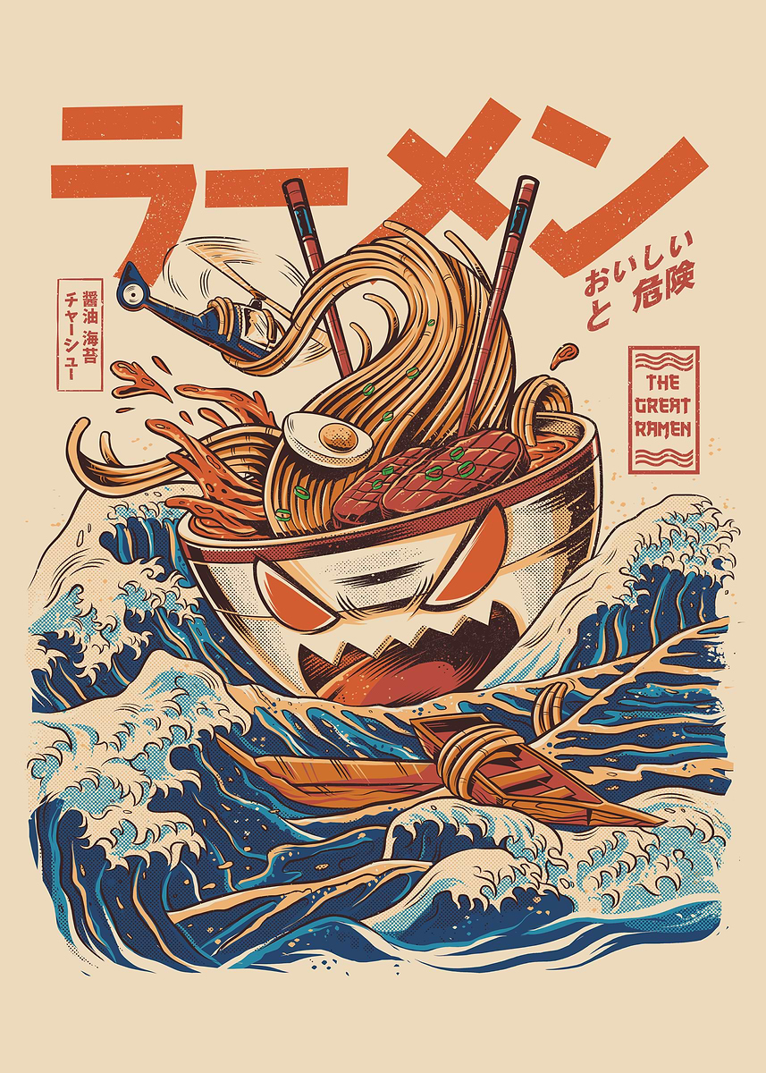 Under the Wave off Kanagawa lives a delicious monster. The real cause behind this wave, The Great Ramen!