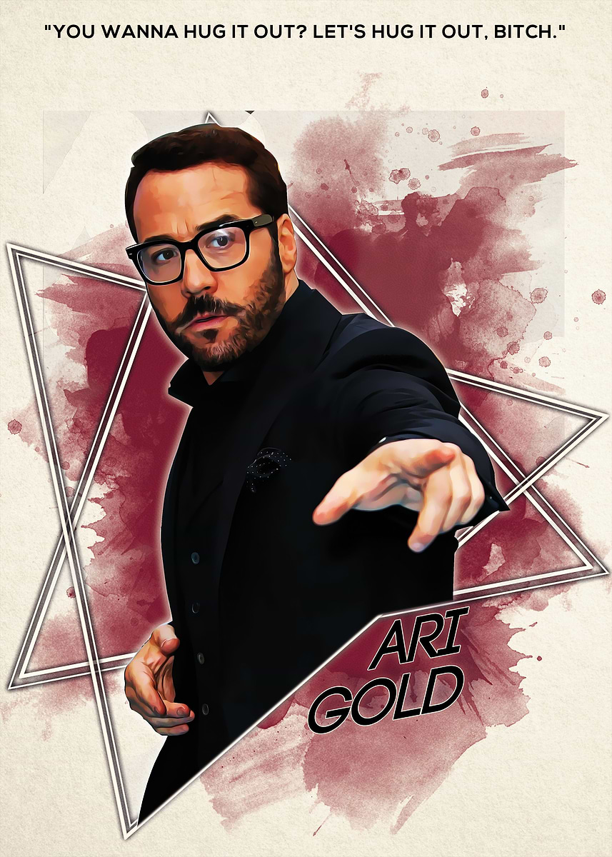 'Ari Gold' Poster, picture, metal print, paint by Dalton Joyce | Displate