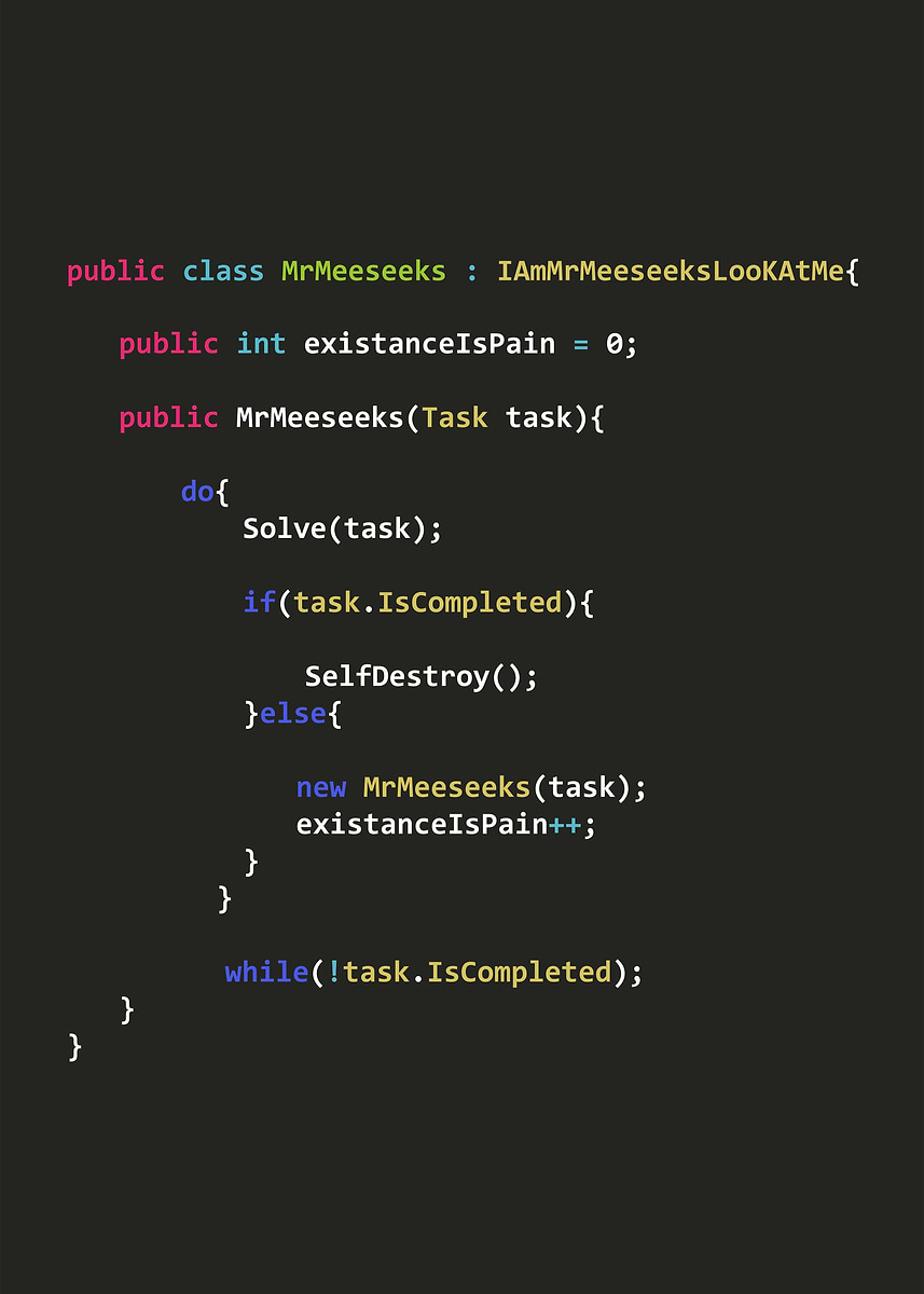 'MrMeeseeks in Java code' Poster, picture, metal print, paint by ...