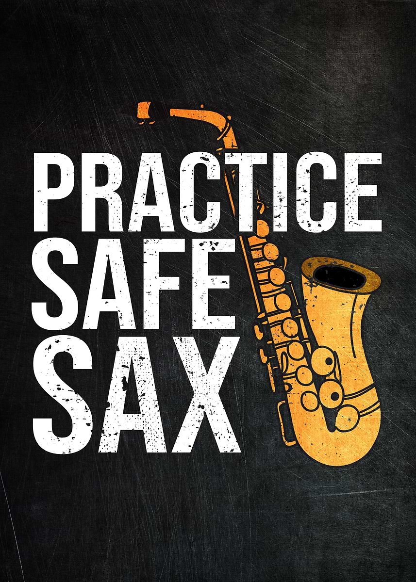 Safe Sax 'Practice Safe Sax' Poster, picture, metal print, paint by PosterWorld ...