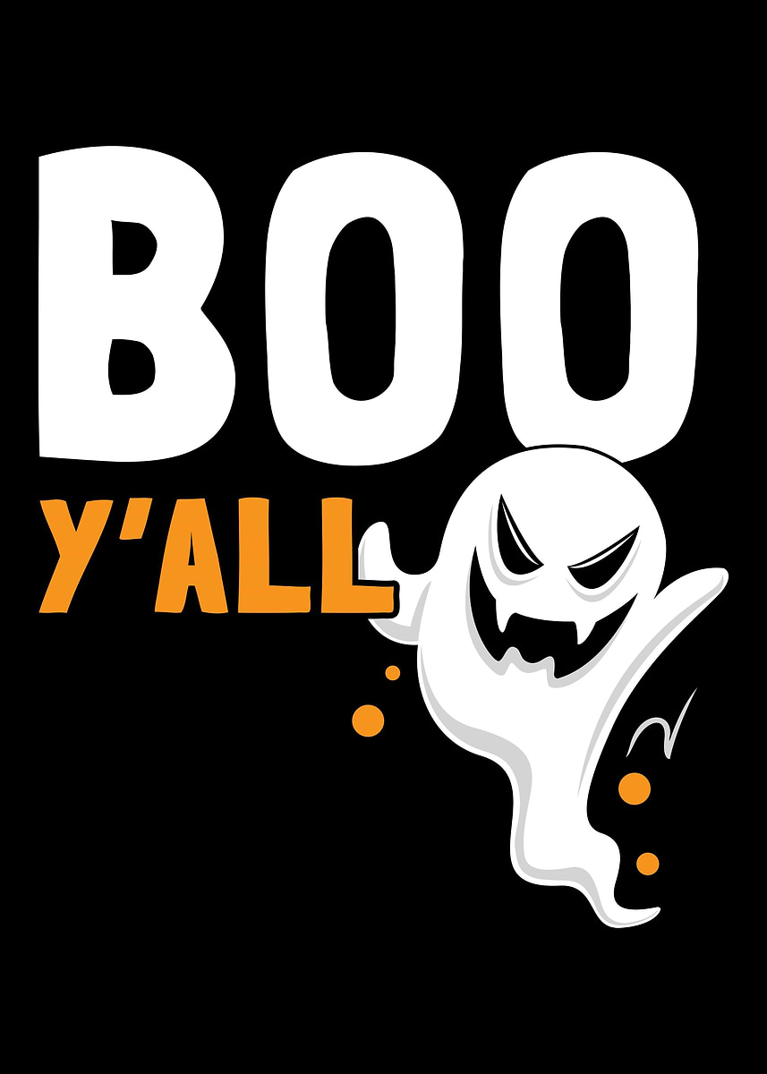 'Boo Ya All Scare Halloween' Poster, picture, metal print, paint by ...