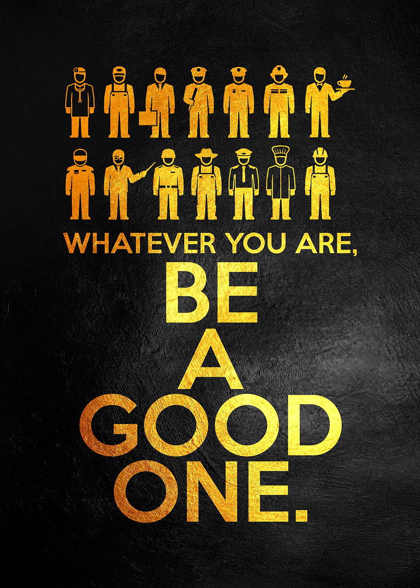 'Be A Good One Lincoln' Poster, picture, metal print, paint by ...