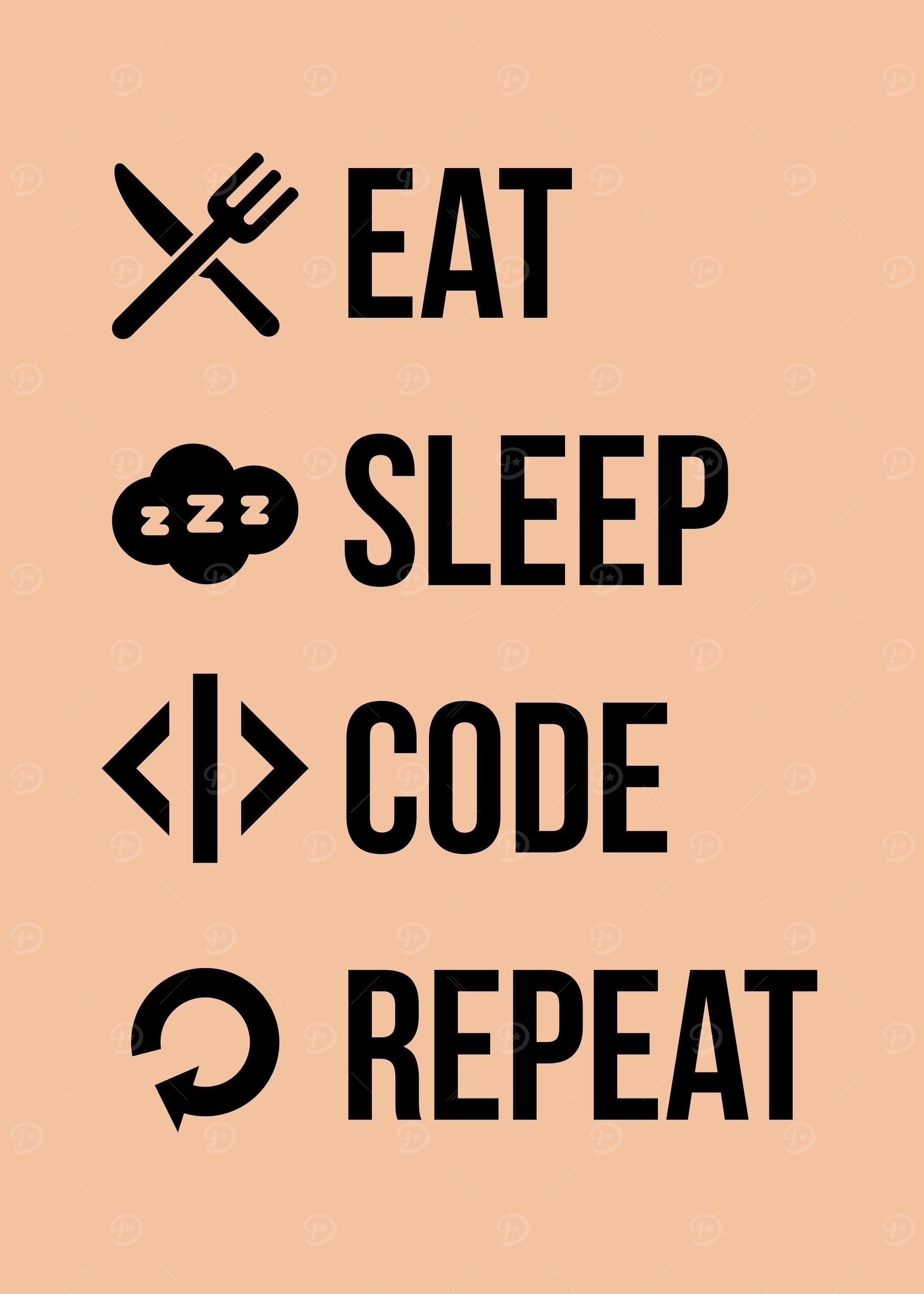 'eat sleep code repeat' Poster, picture, metal print, paint by ...