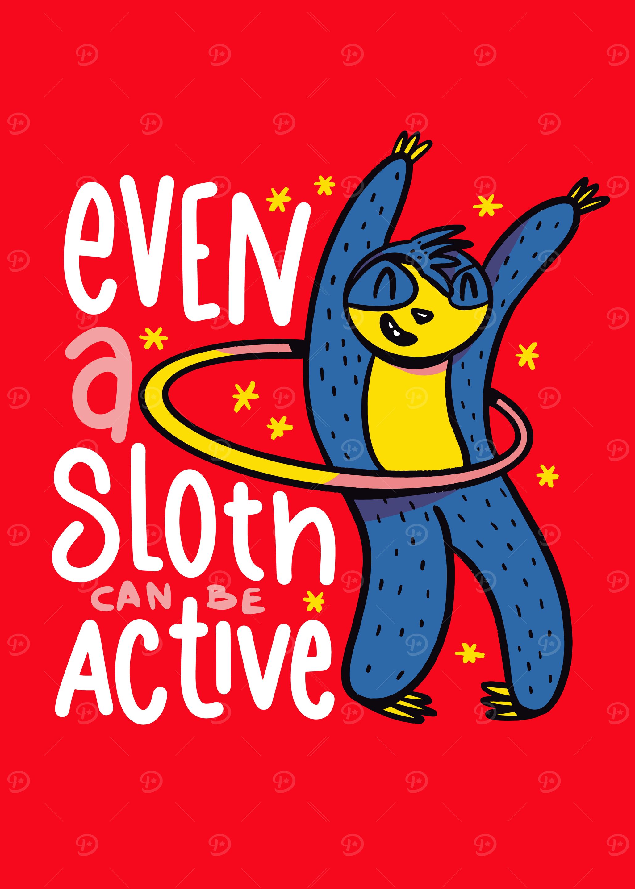 'ACTIVE SLOTH' Poster, picture, metal print, paint by StonerPlates ...