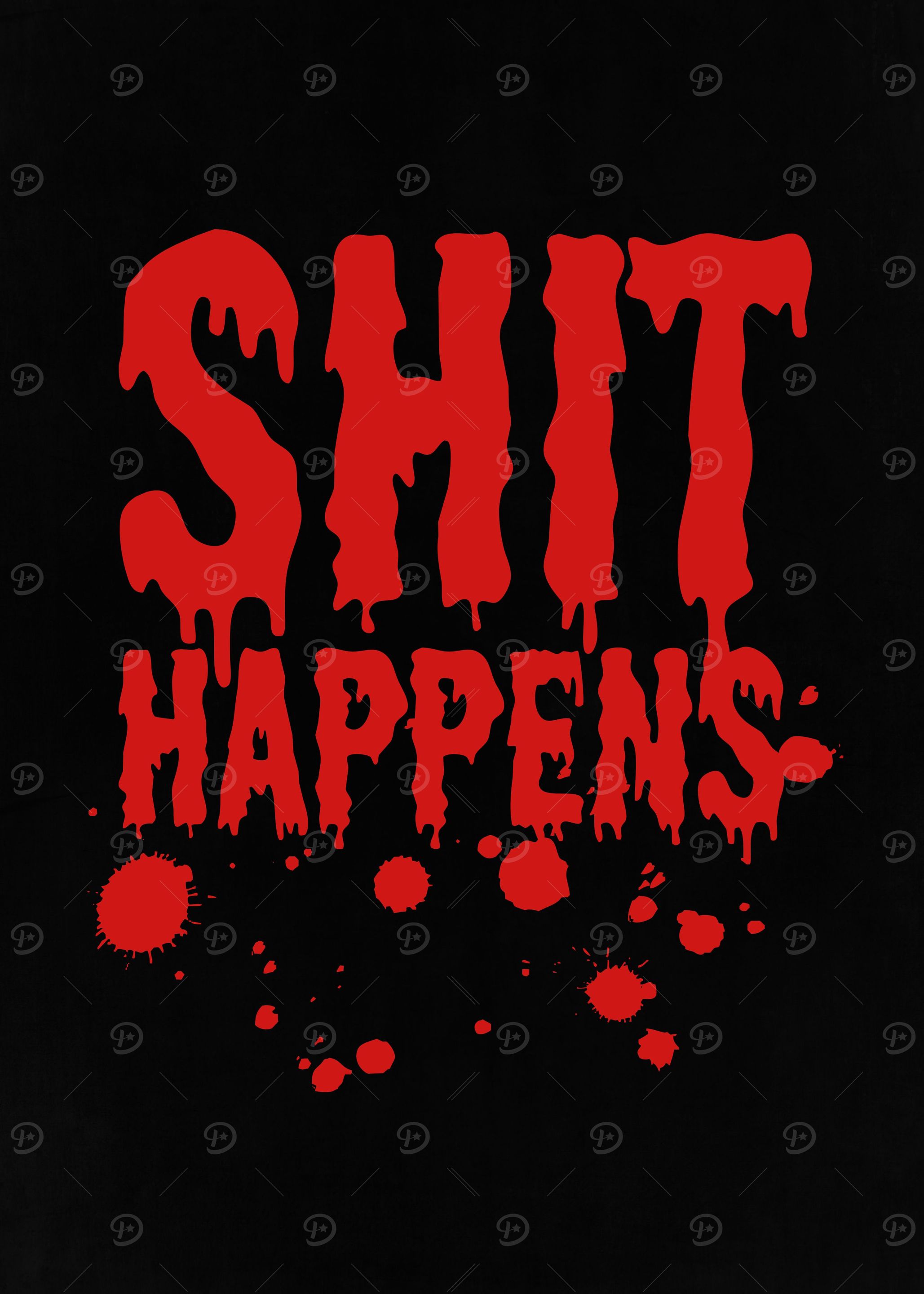Shit Happens Bloody Text Poster, Picture & Metal Print – Horror