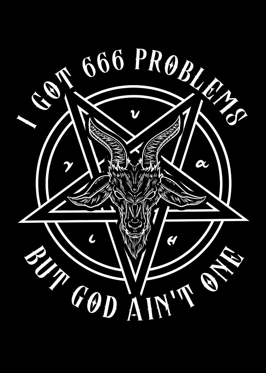 'I Got 666 Problems' Poster, picture, metal print, paint by biNutz ...