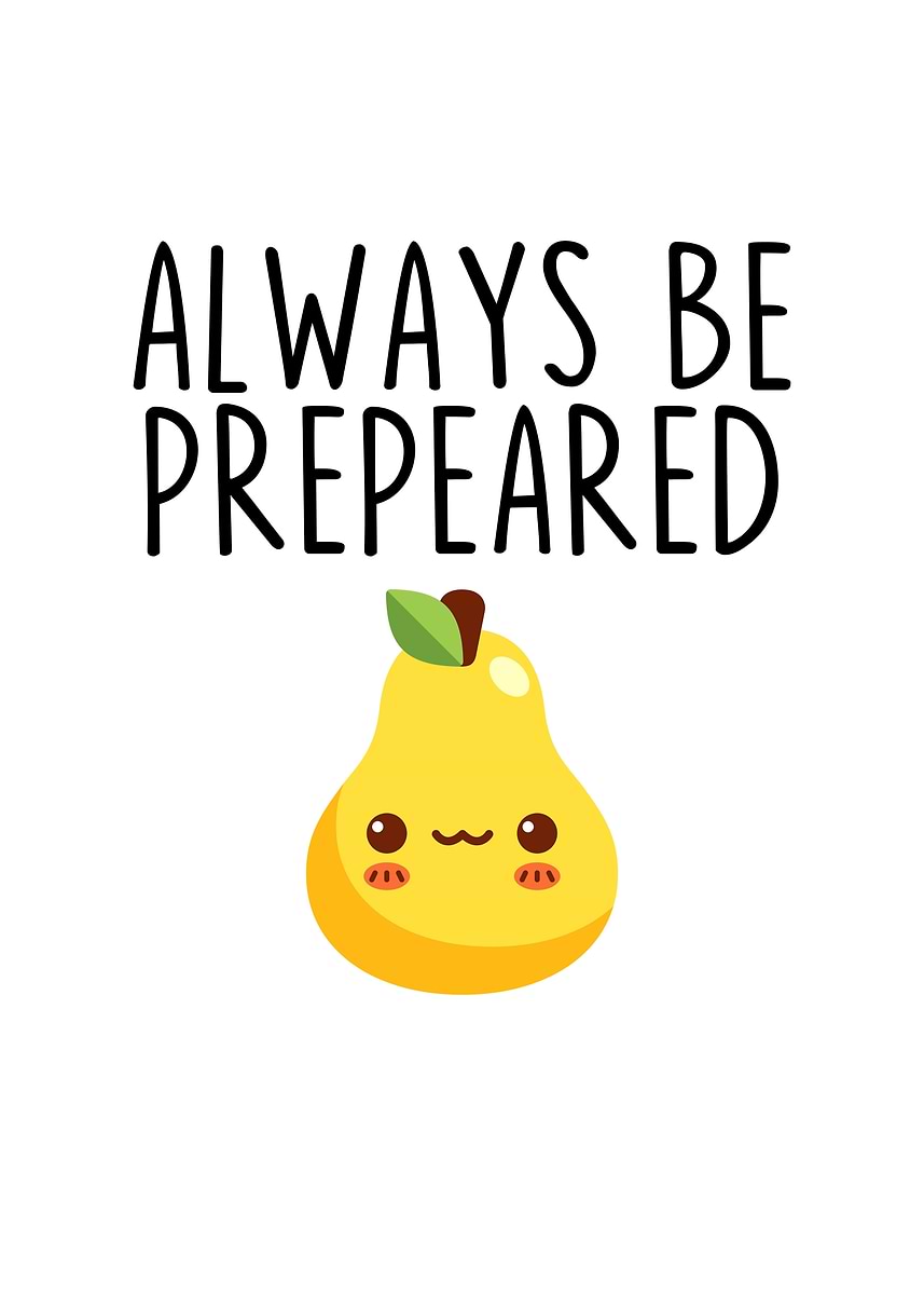 'Always Be Prepeared' Poster, picture, metal print, paint by Frank Ring ...