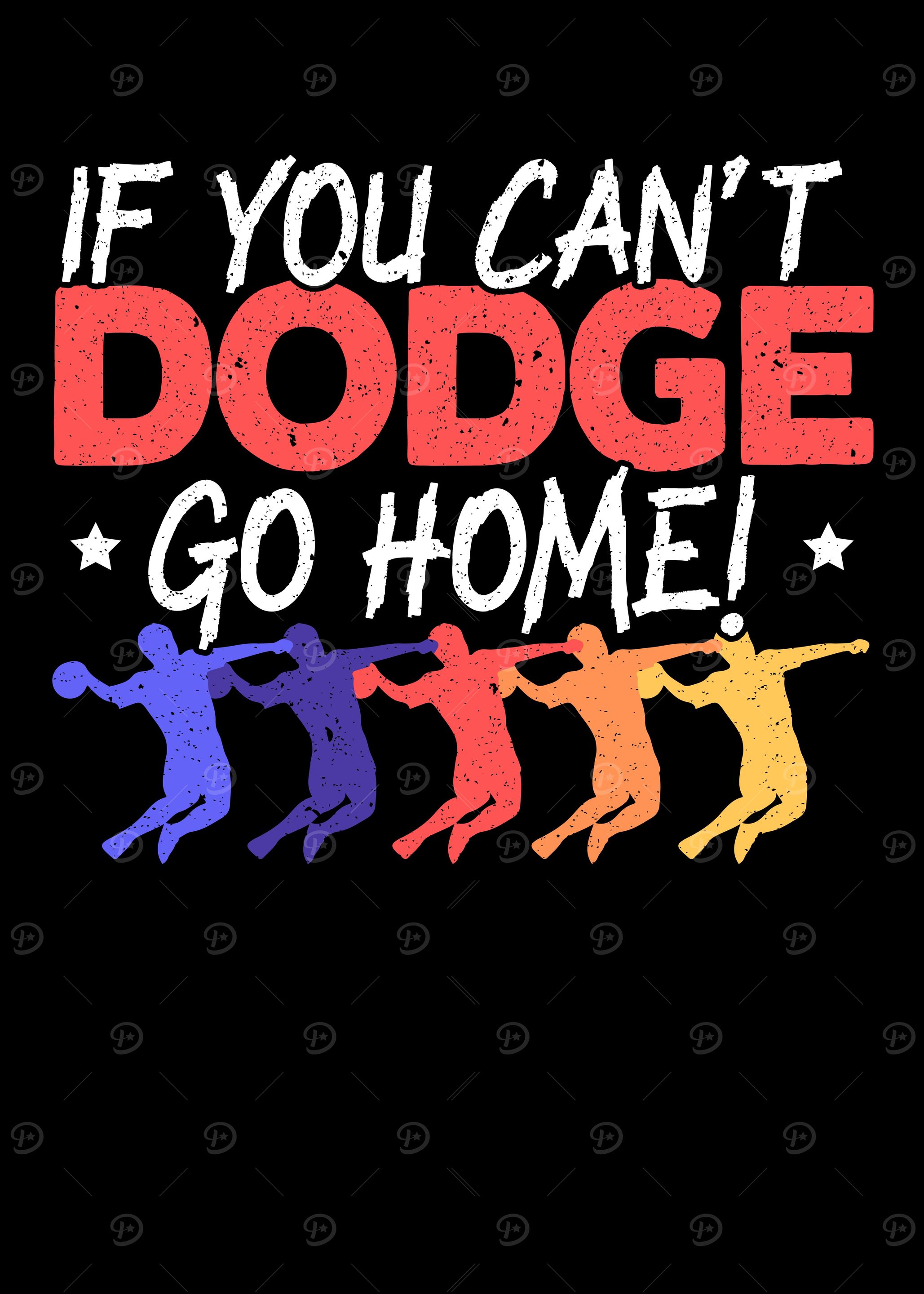 'If You Cant Dodge Go Home' Poster, picture, metal print, paint by NAO ...