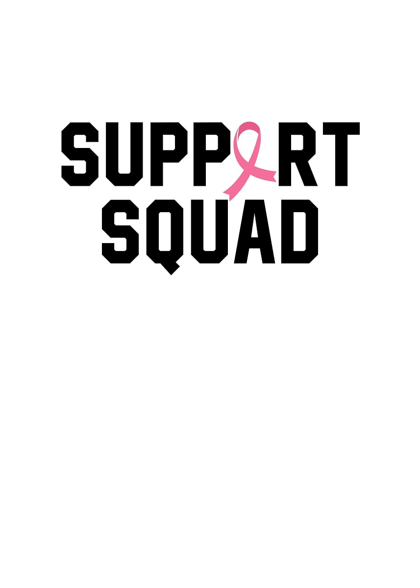 Support System Pink 'Pink Ribbon Support Squad' Poster, picture, metal print, paint by ...