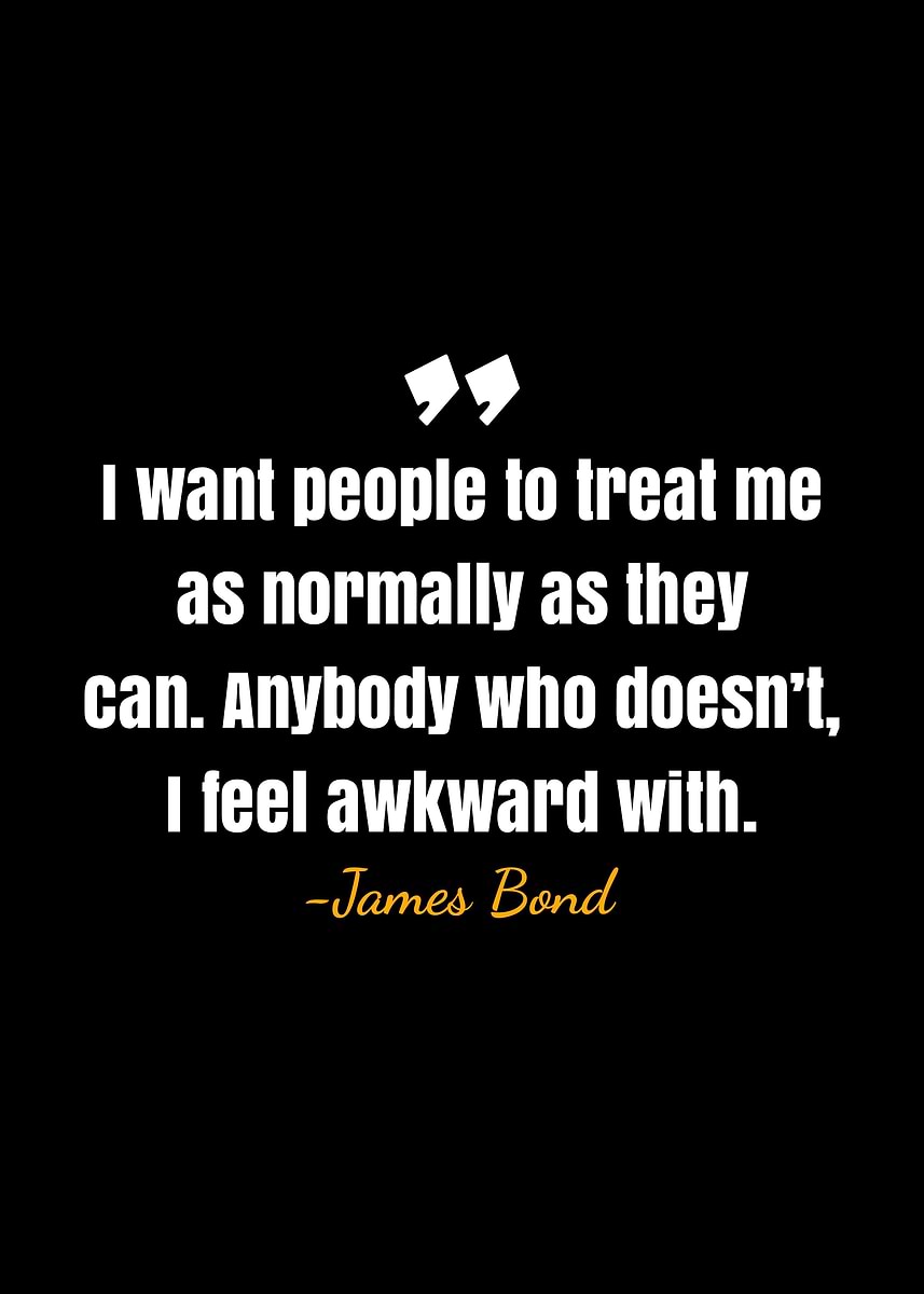 'James Bond quote ' Poster, picture, metal print, paint by DIMS | Displate
