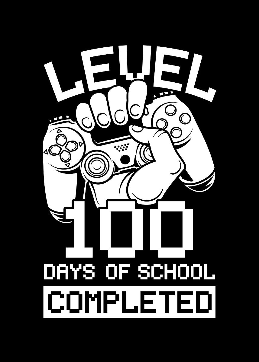 'Level 100 Days Of School' Poster, picture, metal print, paint by NAO ...