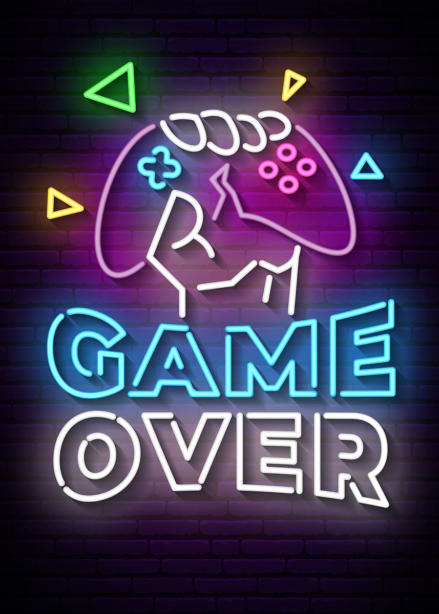 'Game over quotes' Poster, picture, metal print, paint by Isis Roach ...