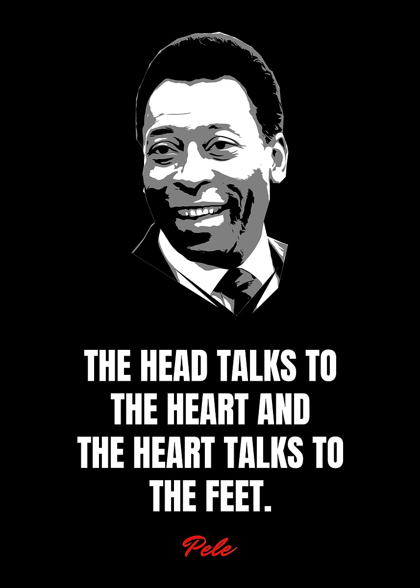 'Pele Quotes' Poster, picture, metal print, paint by Best Quotes | Displate