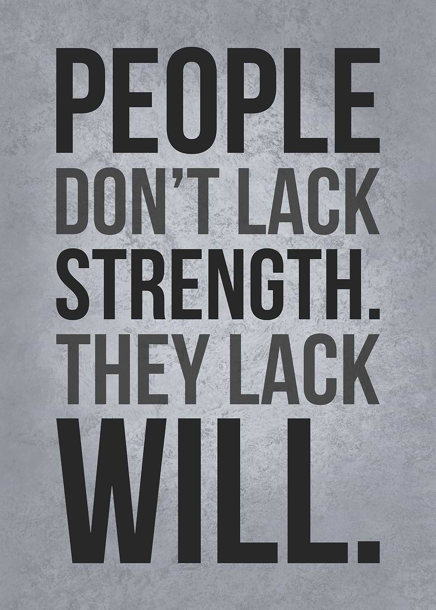 Lacking Strength 'Lack Strength vs Will' Poster, picture, metal print, paint by Susumu ...
