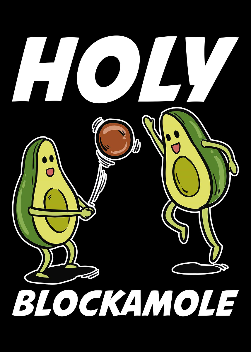 'Holy Blockamole Volleyball' Poster, picture, metal print, paint by ...