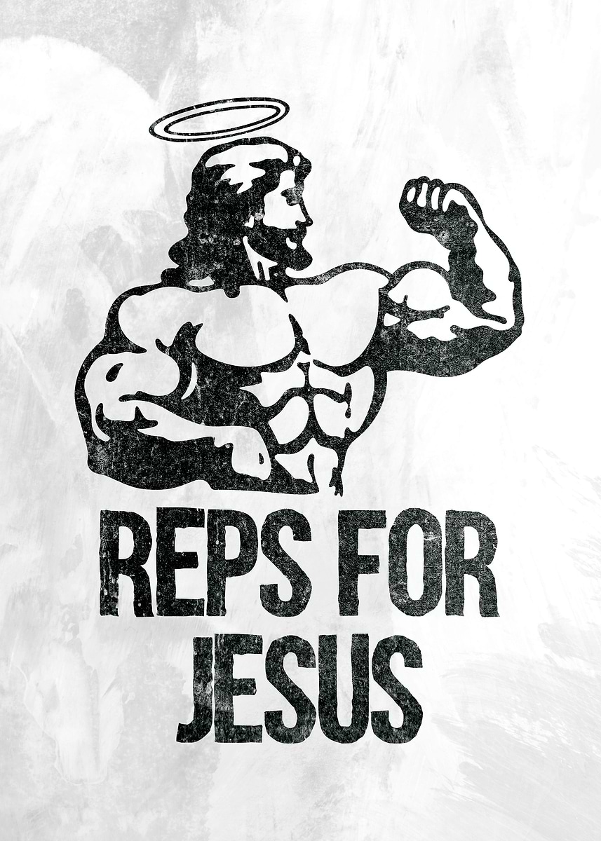 Reps Jesus 'Reps for Jesus Gym Quotes' Poster, picture, metal print, paint by Team ...
