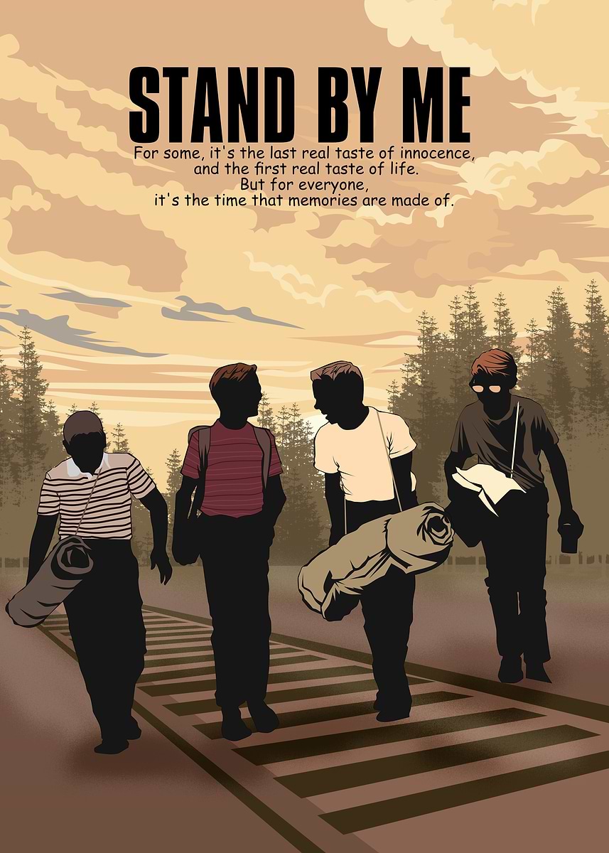 stand by me Poster, picture, metal print, paint by geeks holic