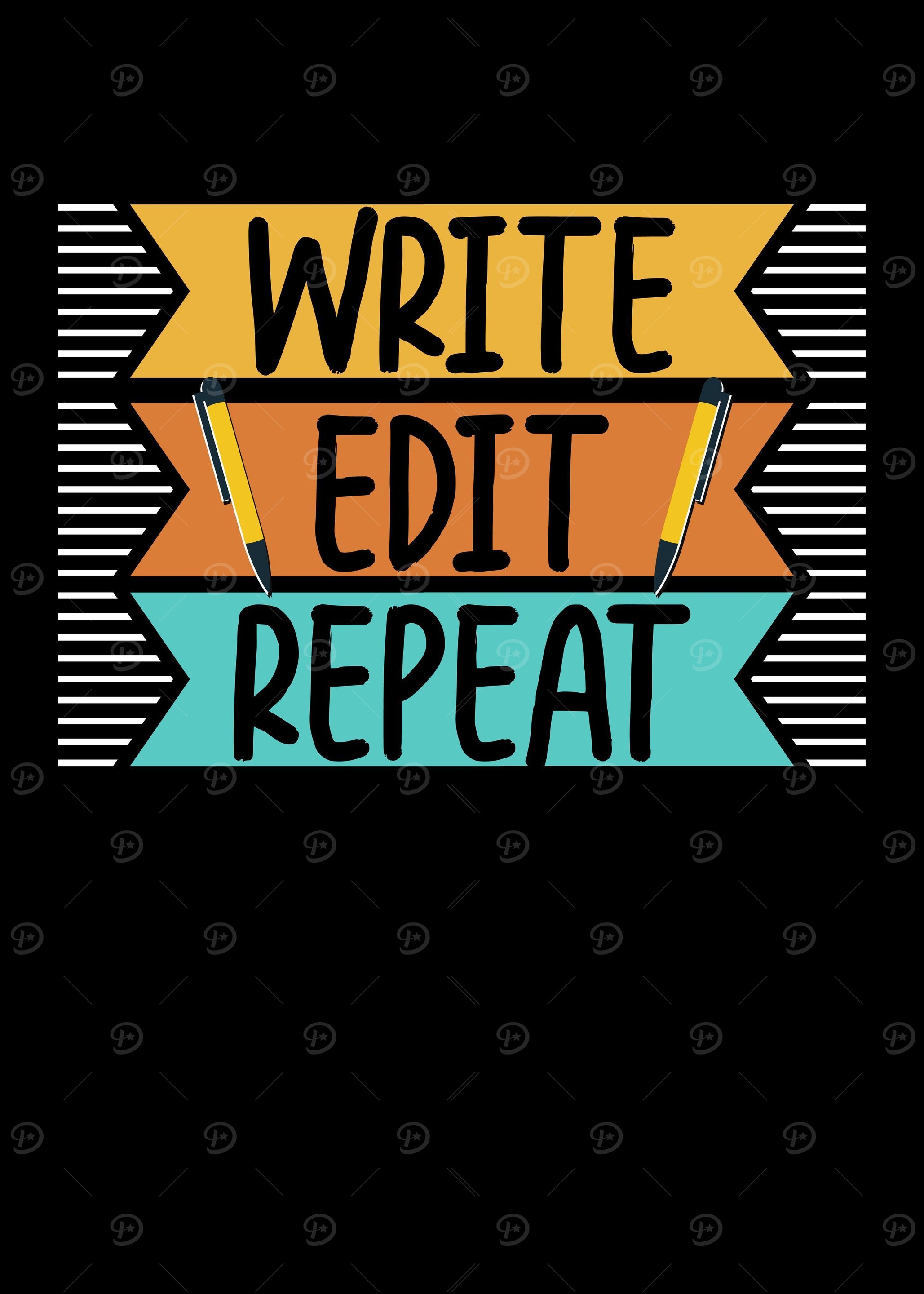 Repeat Written 'Write Edit Repeat' Poster, picture, metal print, paint by kritich ...