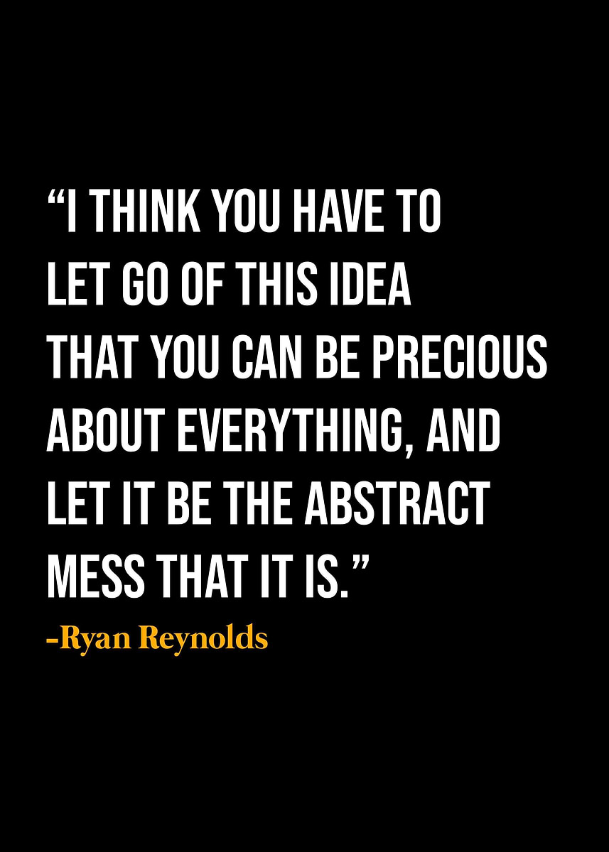 'Ryan Reynolds Quote ' Poster, picture, metal print, paint by NOHARA ...