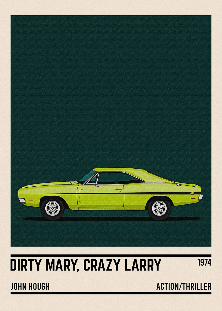 Dirty Mary Crazy Larry car' Poster, picture, metal print, paint by