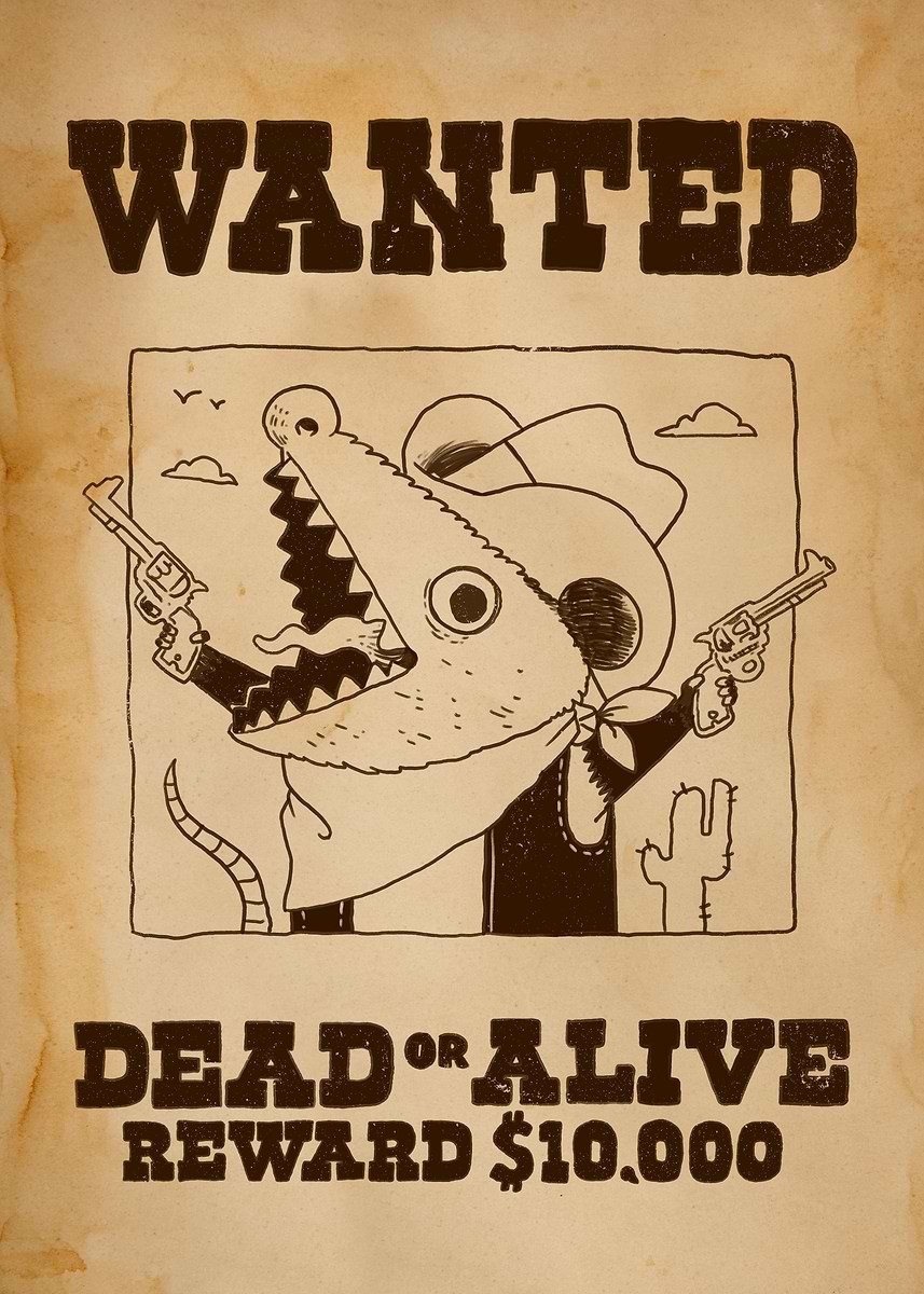 Wanted dead or alive' Poster, picture, metal print, paint by Pepe