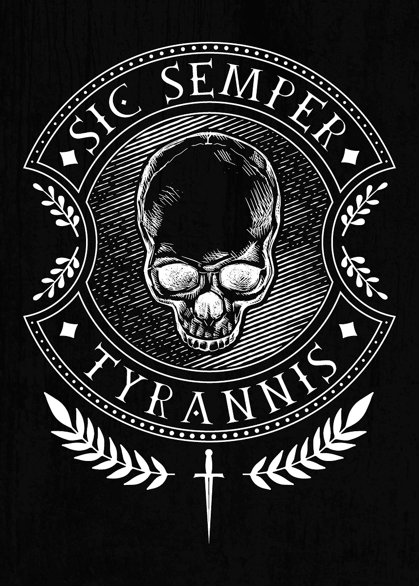 'Sic Semper Tyrannis' Poster, picture, metal print, paint by pixelbull