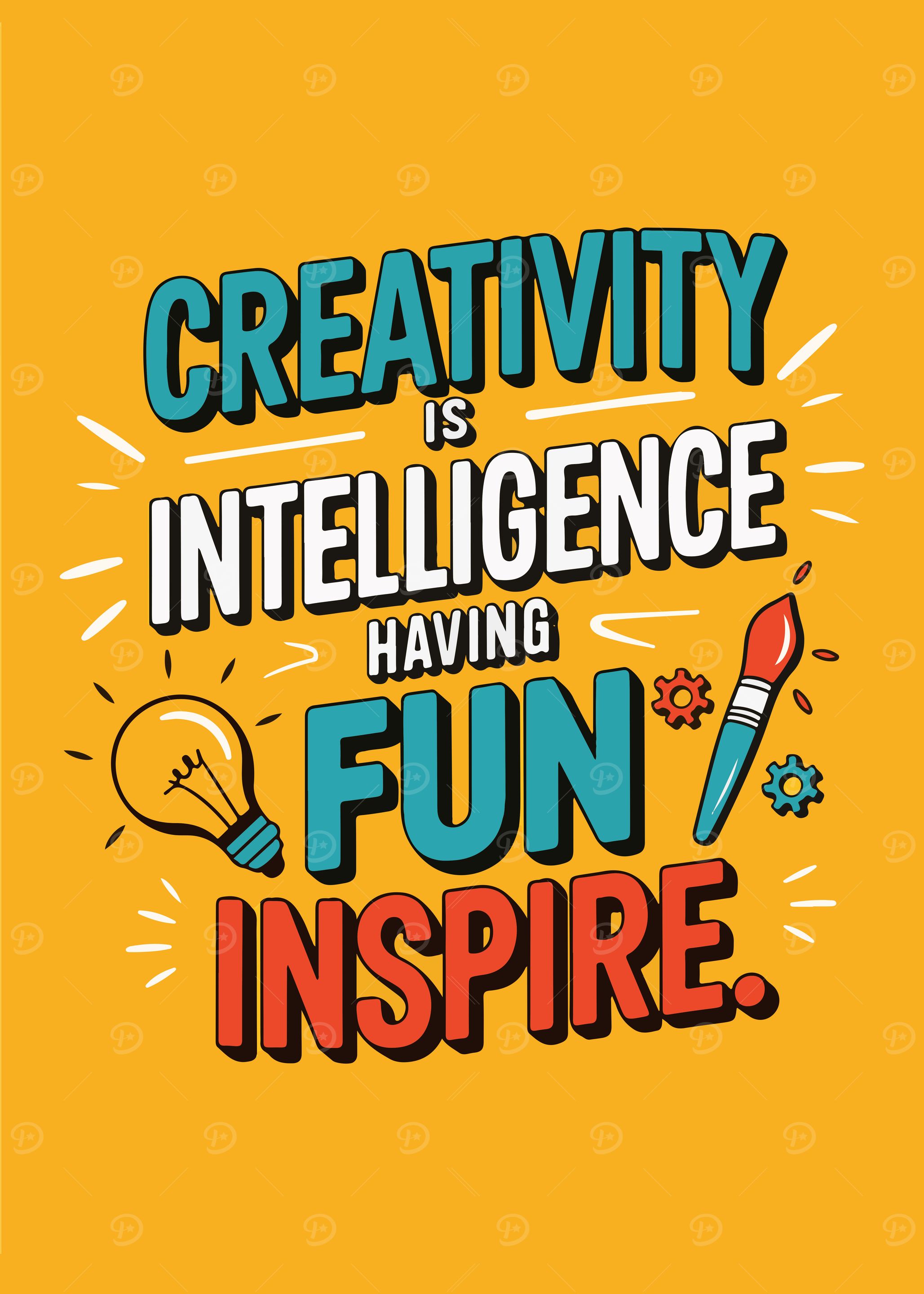 'Creativity is Fun : Create, Innovate, Inspire.' Poster, picture, metal ...