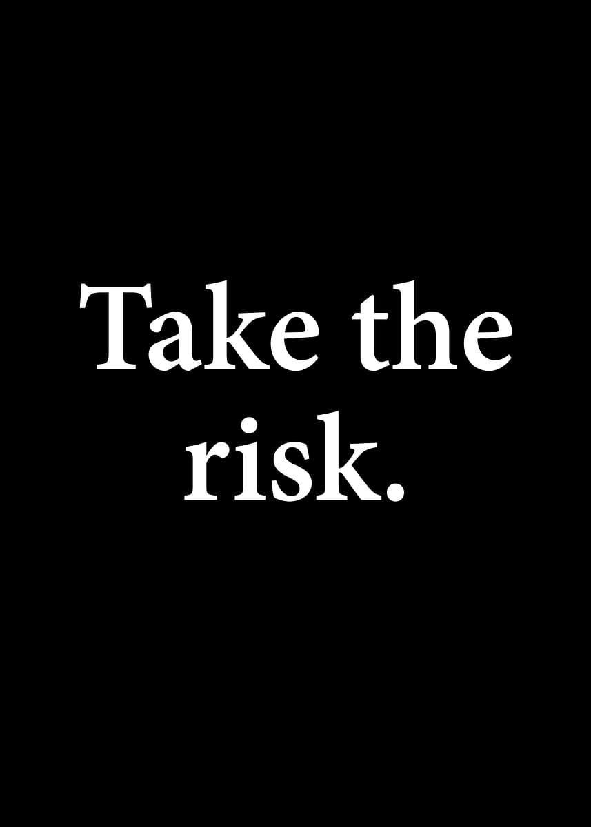 Take Riska 'Take the Risk' Poster, picture, metal print, paint by Kaly Prints ...