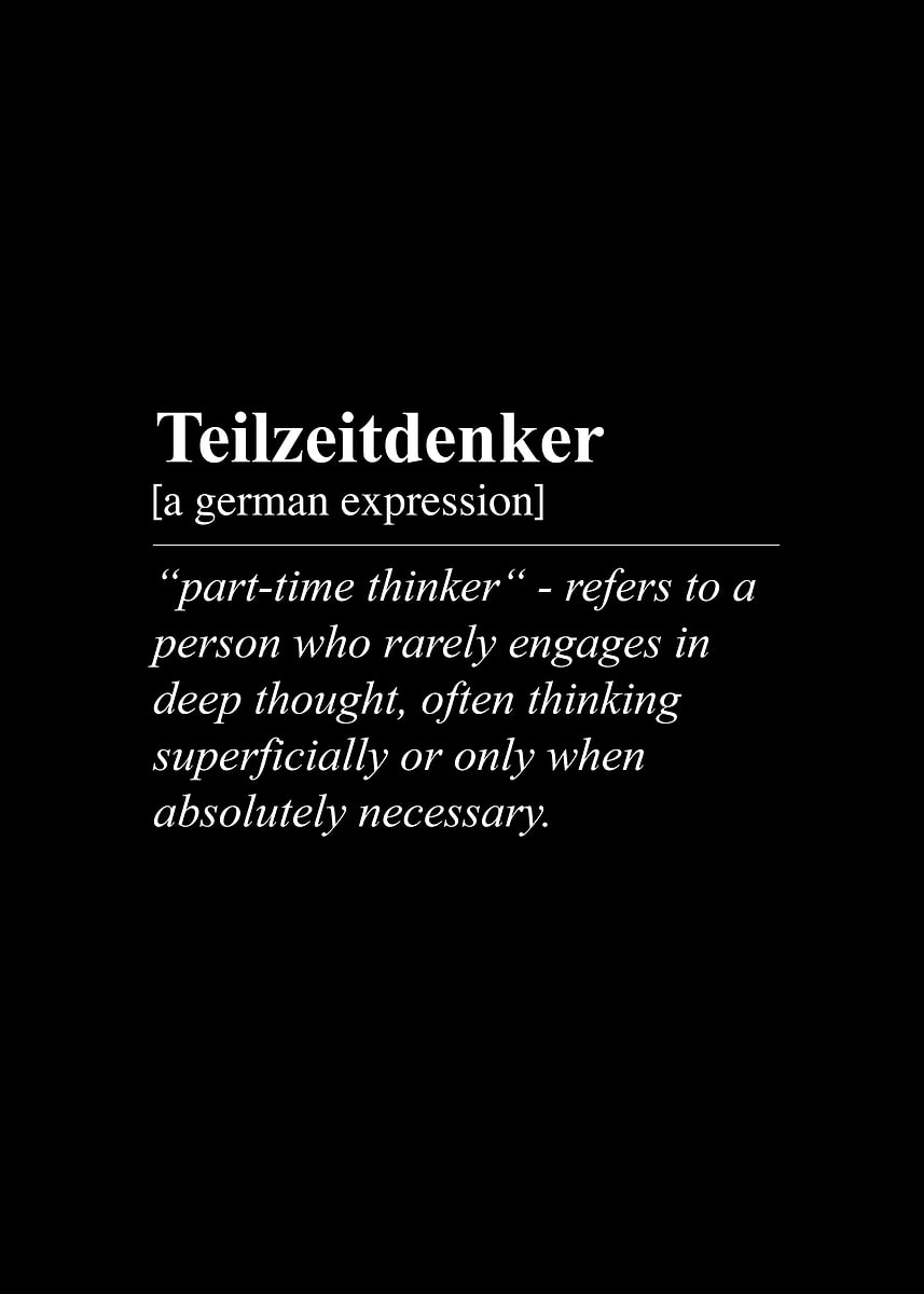 Teilzeitdenker Part-Time Thinker Funny German Word Definition
