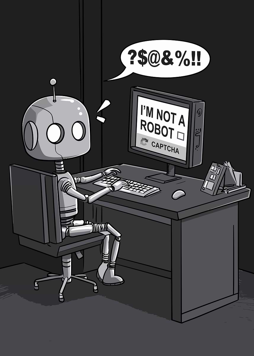 'Robot Problem Satire Meme Captcha Struggle' Poster, picture, metal ...