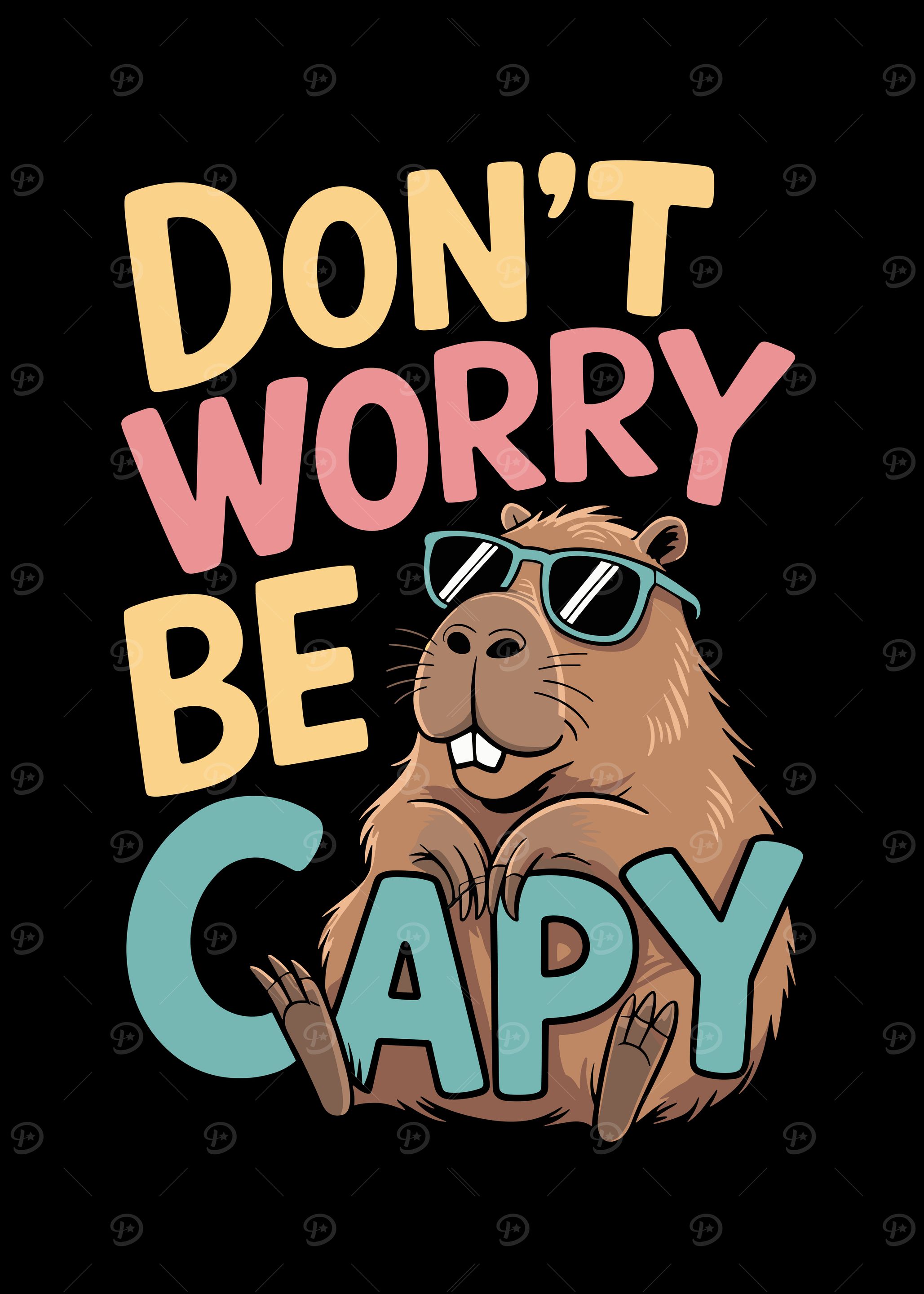 'Don't Worry Be Capy' Poster, picture, metal print, paint by royalsigns ...