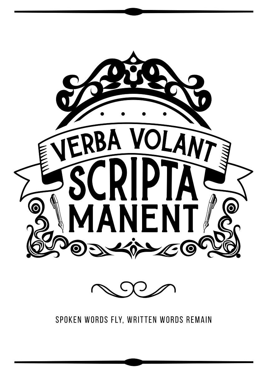 'Verba Volant Scripta Manent Typography Art' Poster, picture, metal ...