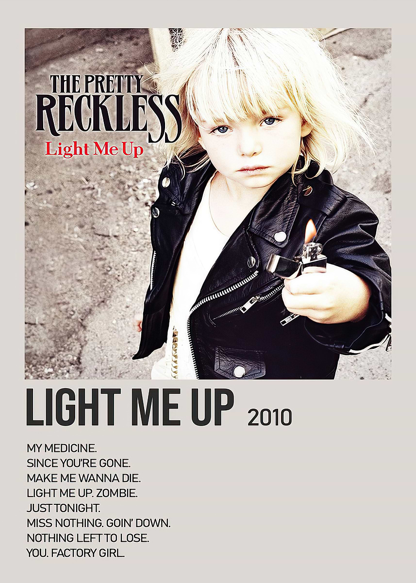 The Pretty Reckless - Light Me Up' Poster, picture, metal print