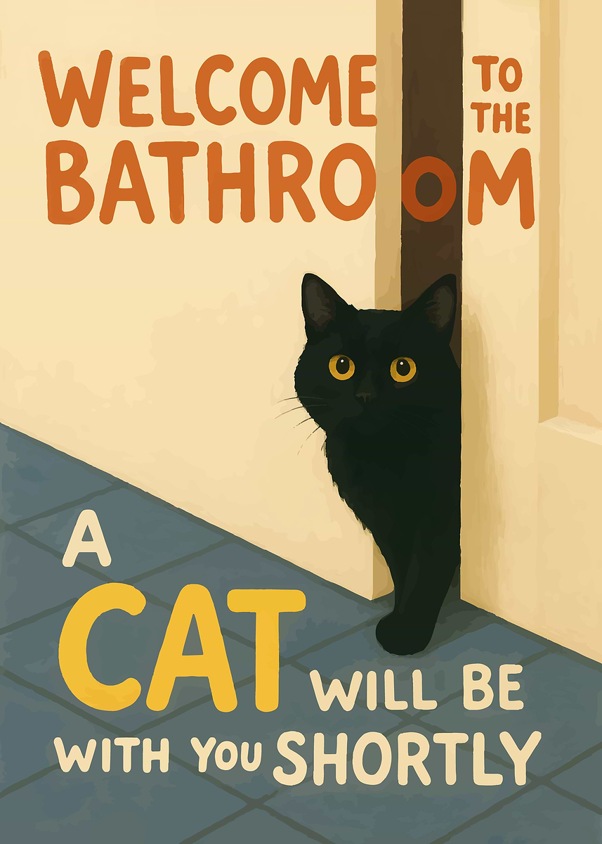 'Fat Cat Welcome Bathroom Art' Poster, picture, metal print, paint by Clair Visions | Displate