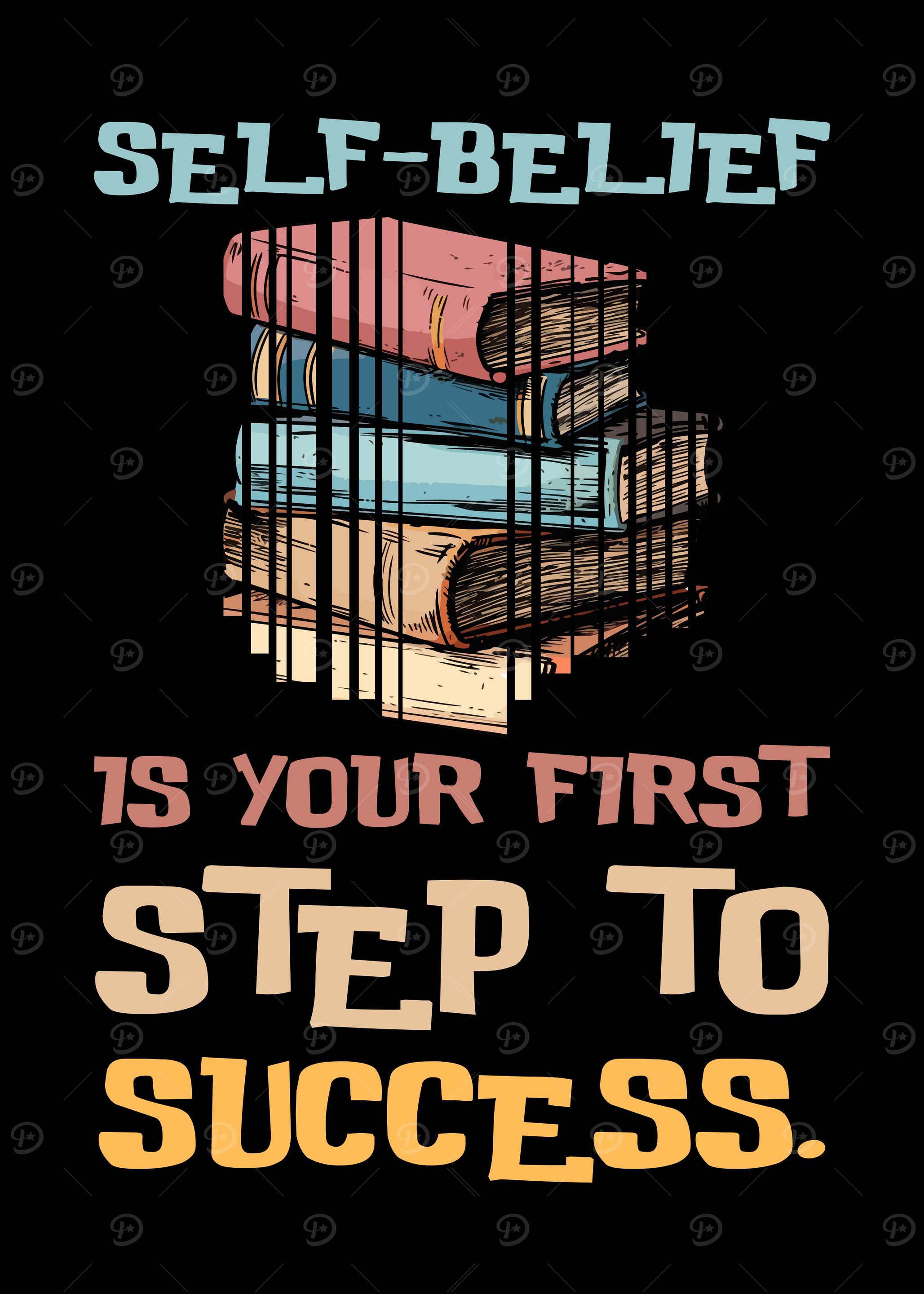 'Self-Belief is Your First Step' Poster, picture, metal print, paint by ...