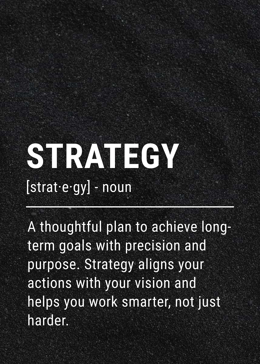 Strategy In Simple Words 'Strategy Definition ' Poster, picture, metal print, paint by ...