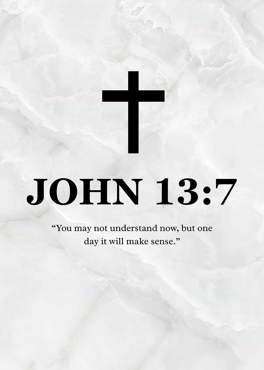 'John 13:7 Scripture Art' Poster, picture, metal print, paint by ...