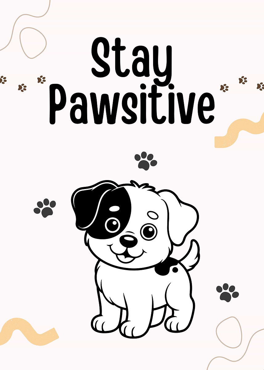 'Stay Pawsitive Dog Cartoon' Poster, picture, metal print, paint by ...
