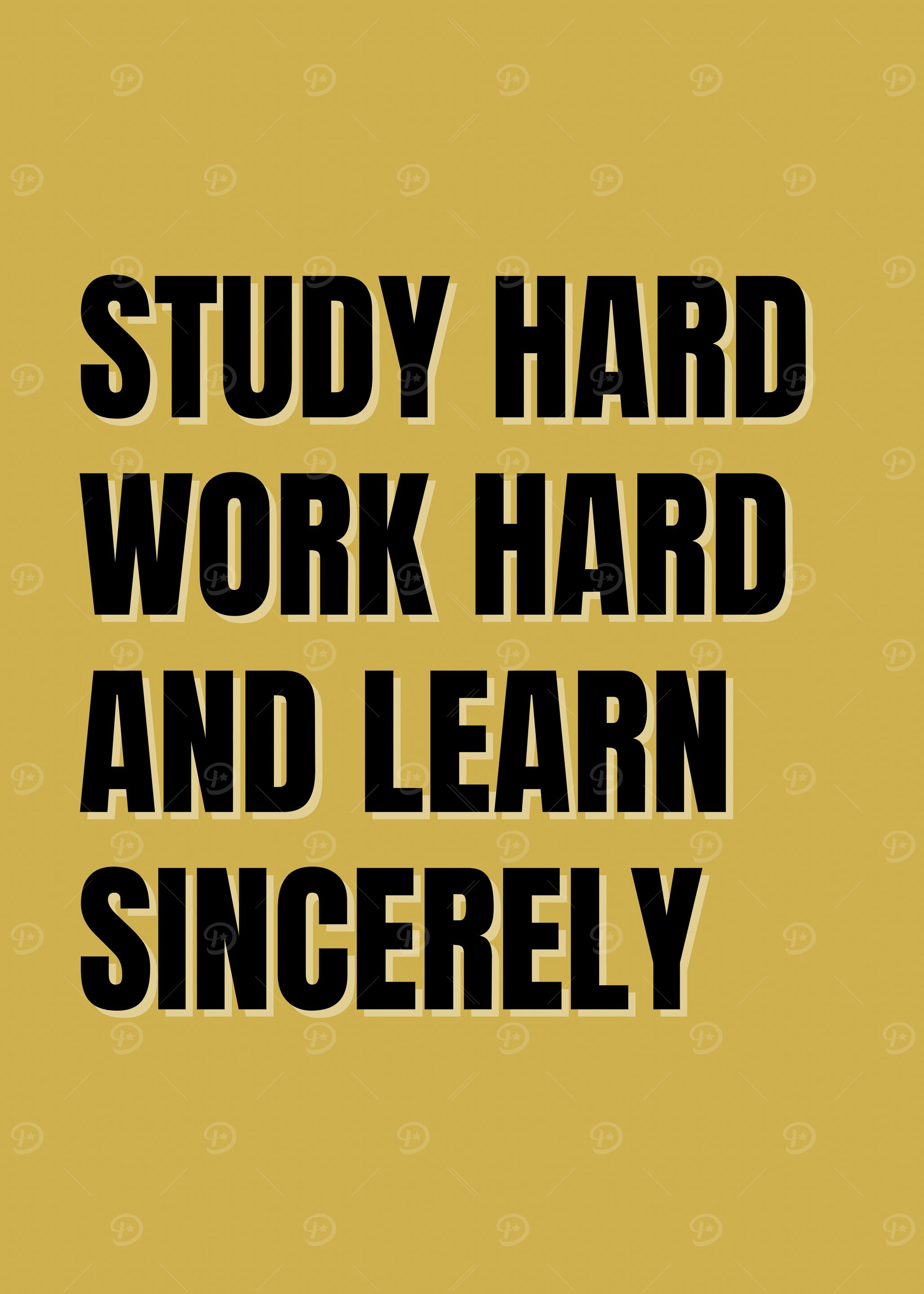 'Study Hard, Work Hard, Learn Sincerely' Poster, picture, metal print ...