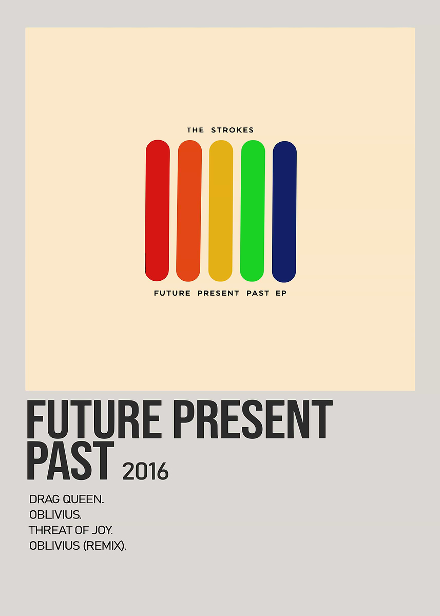 The Strokes Future Present Past EP Poster, Picture & Metal Print