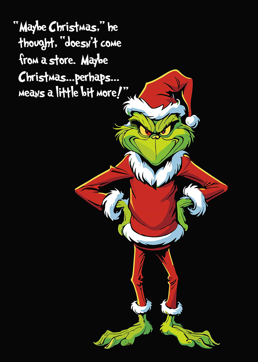 'The Grinch Christmas Quote' Poster, picture, metal print, paint by ...