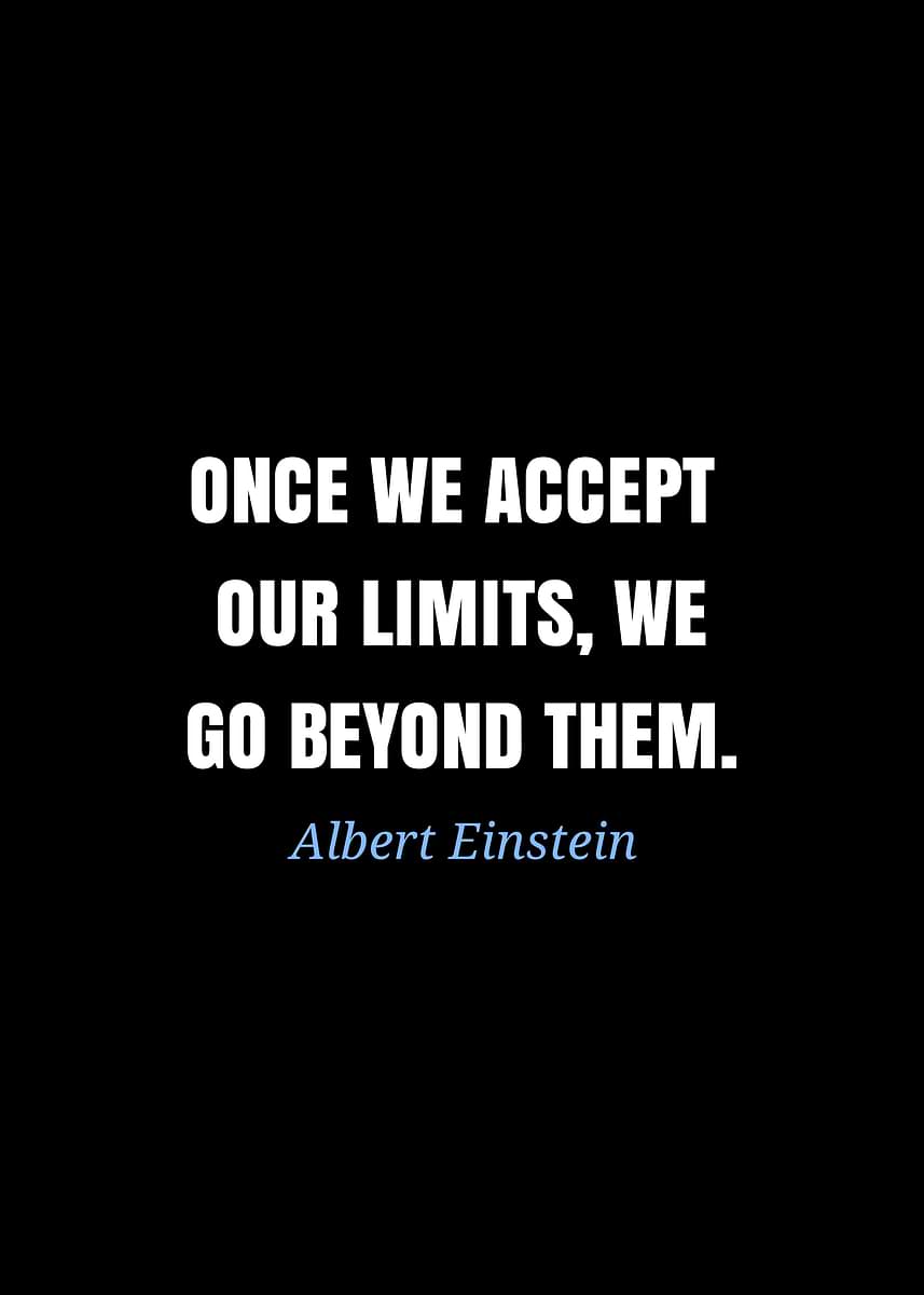 'Einstein Quote: Accept Limits, Go Beyond' Poster, picture, metal print ...