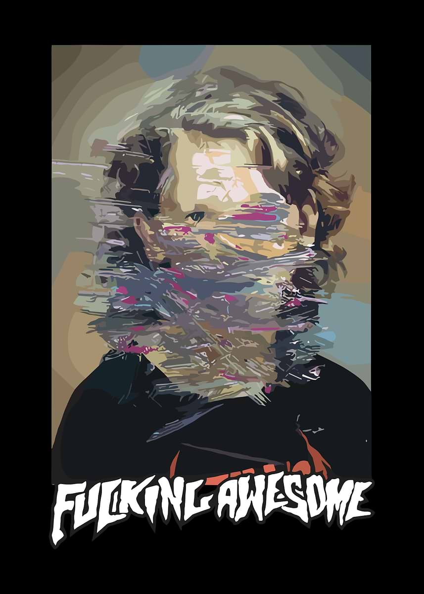 Fucking Awesome Portrait' Poster, picture, metal print, paint by