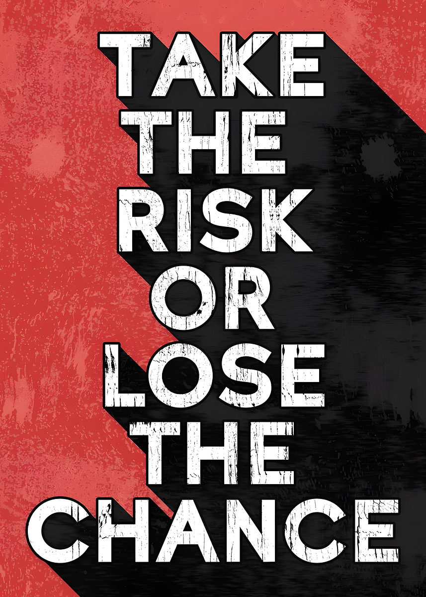 Thanks You Risk 'Take the Risk Motivational Poster' Poster, picture, metal print, paint ...