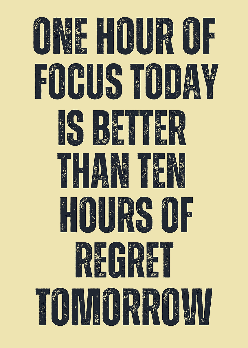 'Focus Today, Better Tomorrow, Motivational message' Poster, picture ...