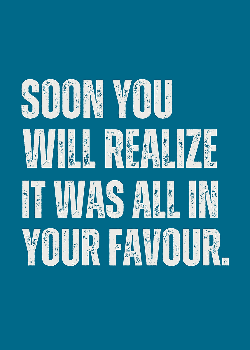 'Soon You Will Realize Motivational Text Art' Poster, picture, metal ...