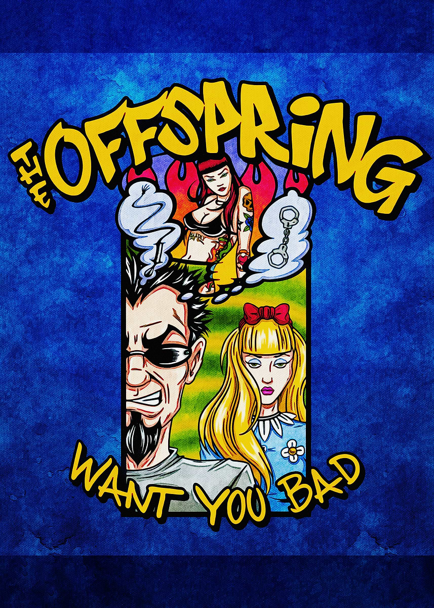 The Offspring - Want You Bad' Poster, picture, metal print, paint