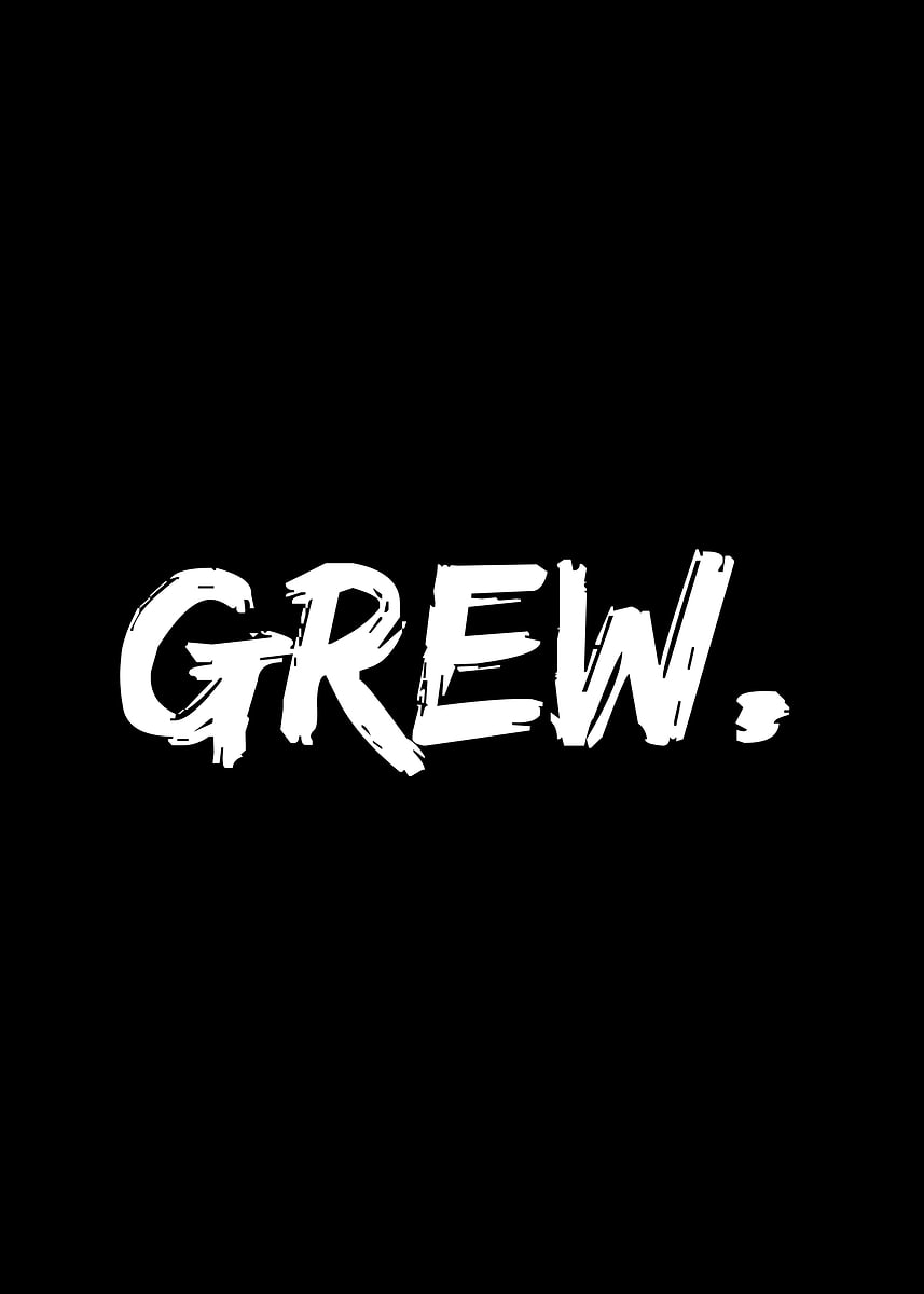Grew 'GREW.' Poster, picture, metal print, paint by TheZyUzone | Displate