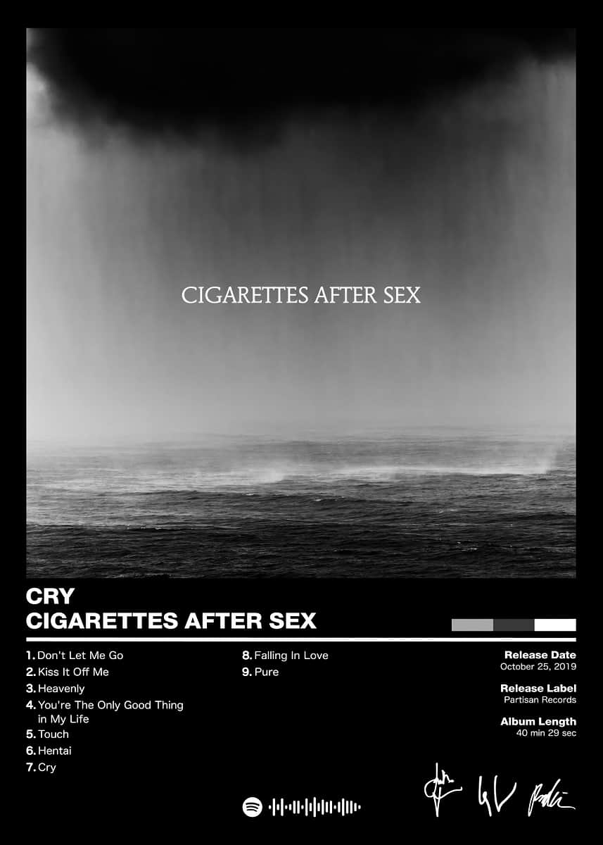 cry - cigarettes after sex Cigarettes After Sex - Cry' Poster, picture, metal print, paint by LOCKET