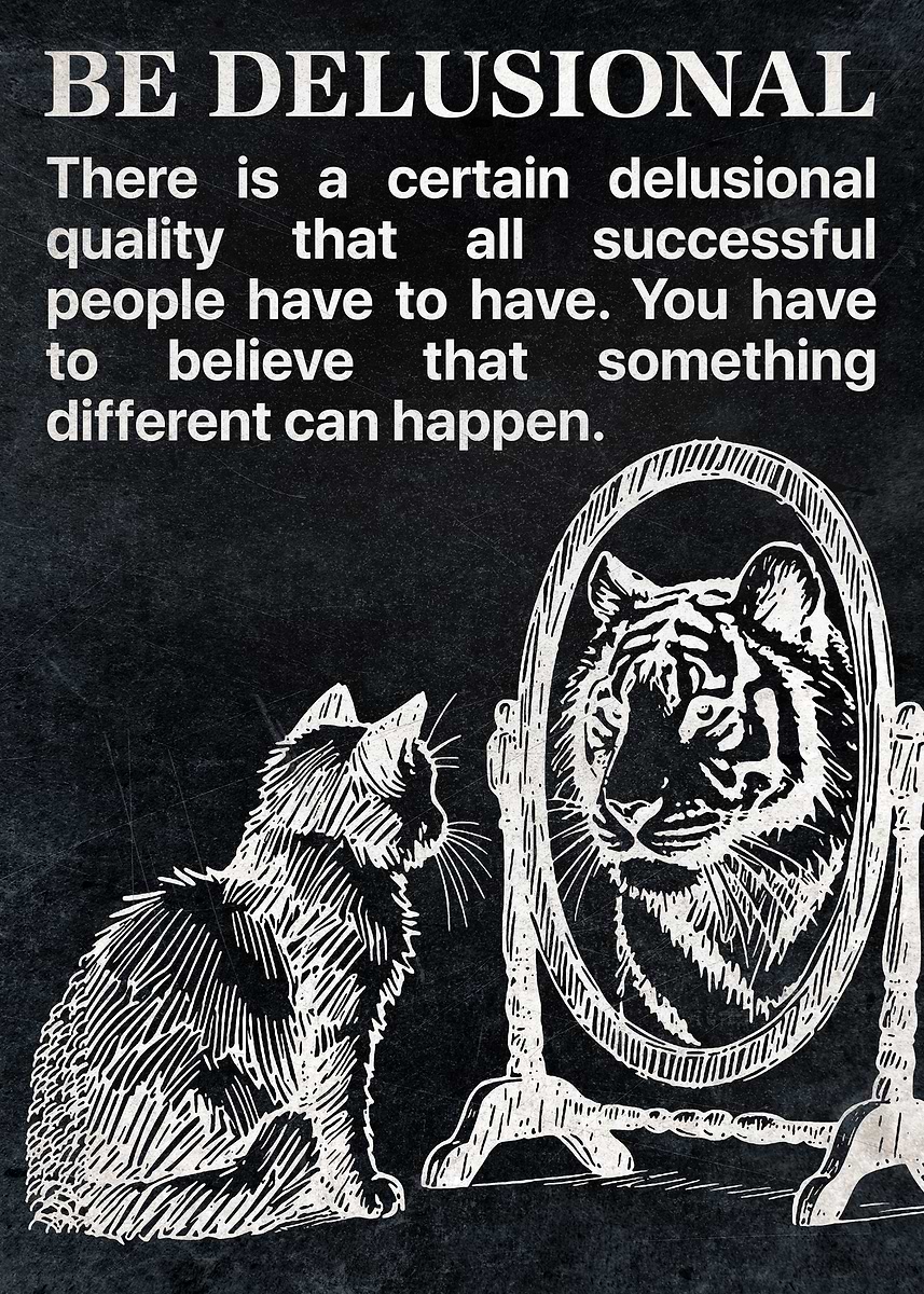 'Finance Business Poster – Be Delusional' Poster, picture, metal print ...